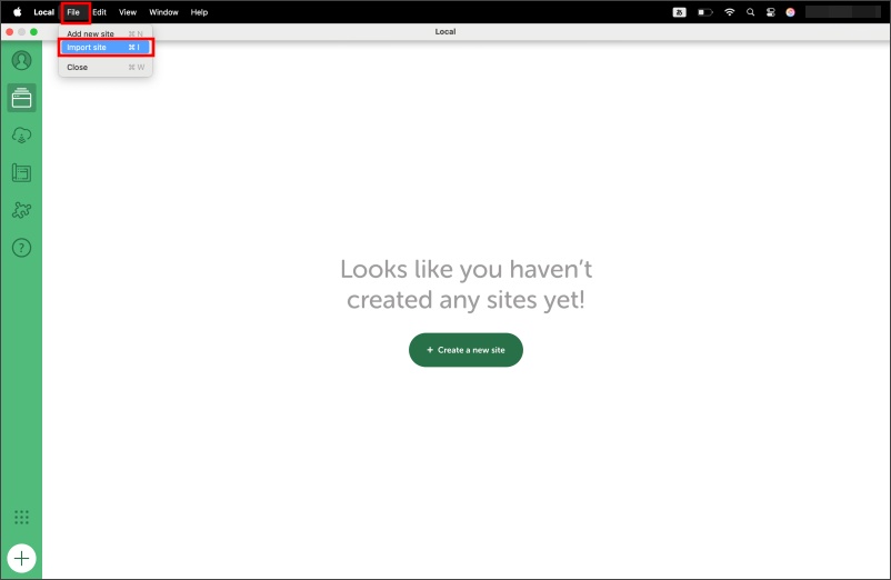Localの画面。左上のメニューバーの「File」をクリックし、「import site」を選択する。